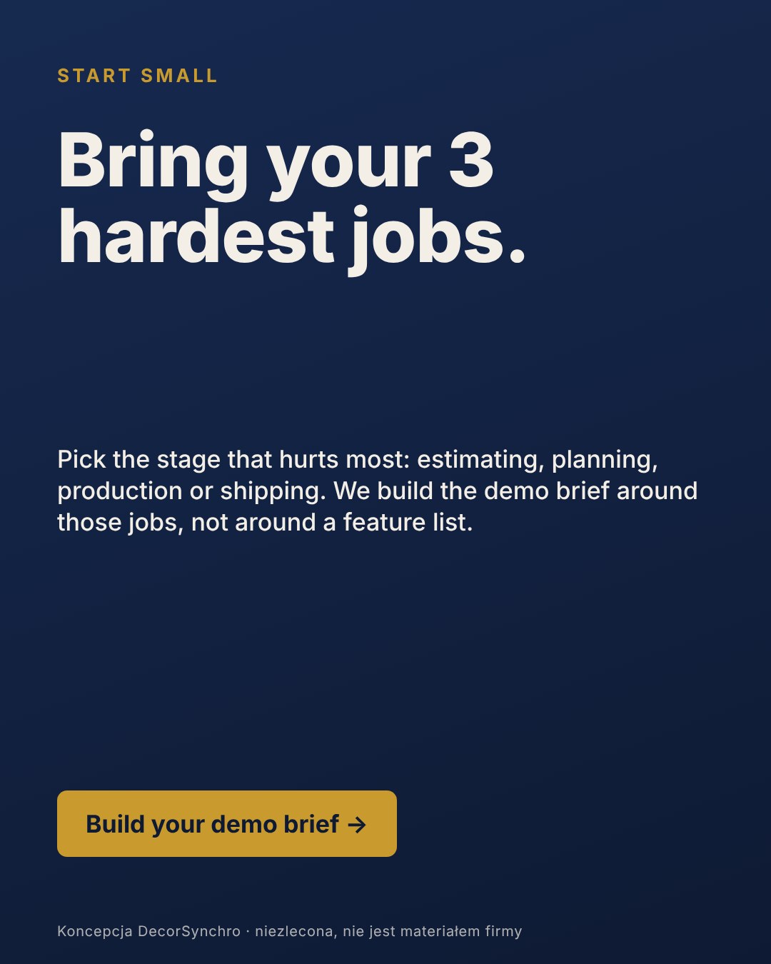 Bring your three hardest jobs